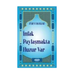 İnfak Paylaşmakta Huzur Var