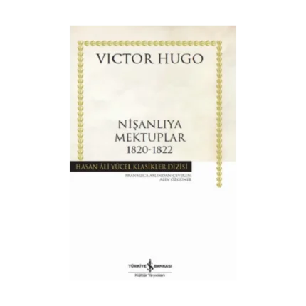 Nişanlıya Mektuplar 1820-1822 (Ciltli)