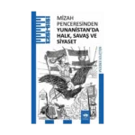 Mizah Penceresinden Yunanistan'da Halk, Savaş ve Siyaset