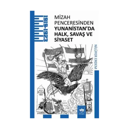 Mizah Penceresinden Yunanistan'da Halk, Savaş ve Siyaset