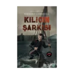 Kılıcın Şarkısı - Son Krallık Serisi 4. Kitap