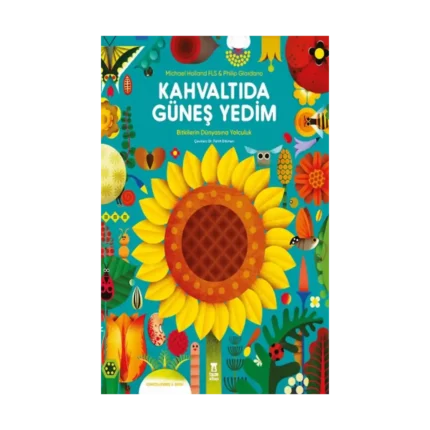 Kahvaltıda Güneş Yedim (Ciltli)