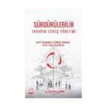 Sürdürülebilir Tasarım Süreç Yönetimi Yapı Tasarım Süreçlerinde Yeni Yaklaşımlar