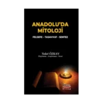 Anadolu’da Mitoloji