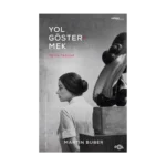 Yol Göstermek –Toplu Yazılar