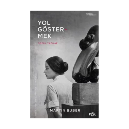 Yol Göstermek –Toplu Yazılar