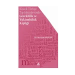 Klasik Türkçe Tıp Metinlerinde Gereklilik ve Yükümlülük Kipliği