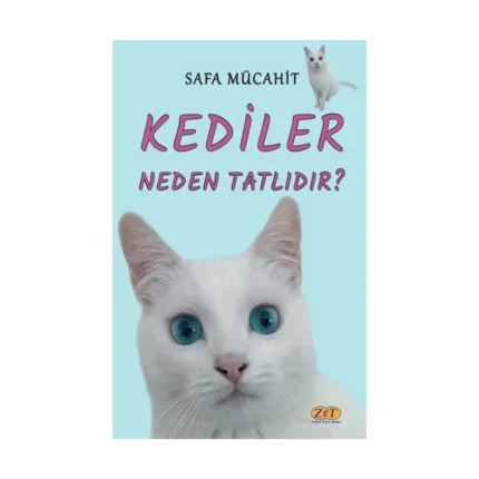 Kediler Neden Tatlıdır?