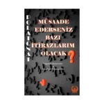 Müsaade Ederseniz Bazı İtirazlarım Olacak