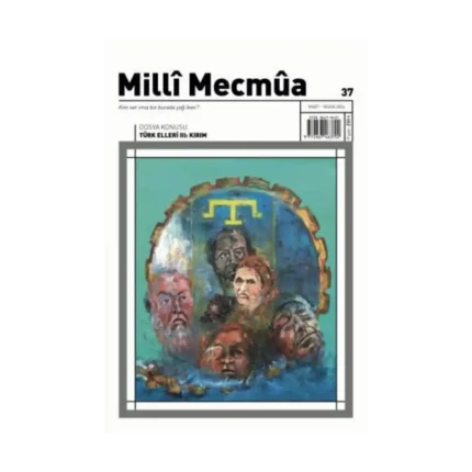 Milli Mecmua Sayı 37 / Mart - Nisan 2024