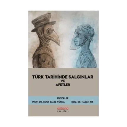 Türk Tarihinde Salgınlar ve Afetler