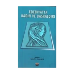 Edebiyatta Kadın Ve Başkaldırı