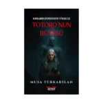 Totoro'nun Büyüsü - 1 - Kayaların Efendisinin Yükselişi