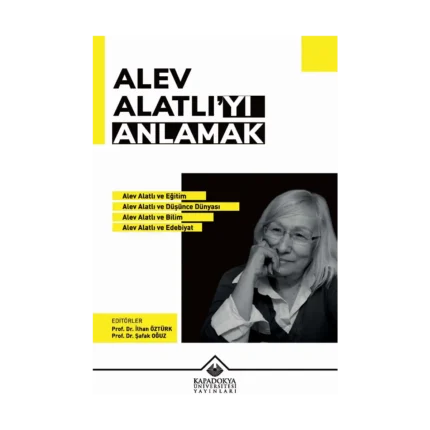 Alev Alatlı’yı Anlamak
