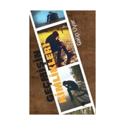 Geçmişin Kimlikleri