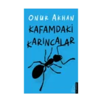 Kafamdaki Karıncalar