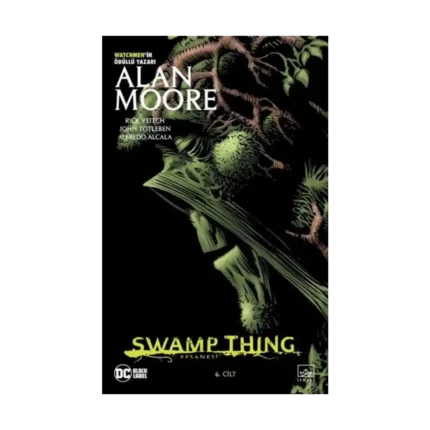 Swamp Thing Efsanesi: 6.Cilt