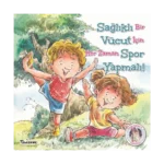 Sağlıklı Vücut Spor Yapmalı! - Kendine Yardımcı Ol