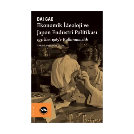 Ekonomik İdeoloji Ve Japon Endüstri Politikaları