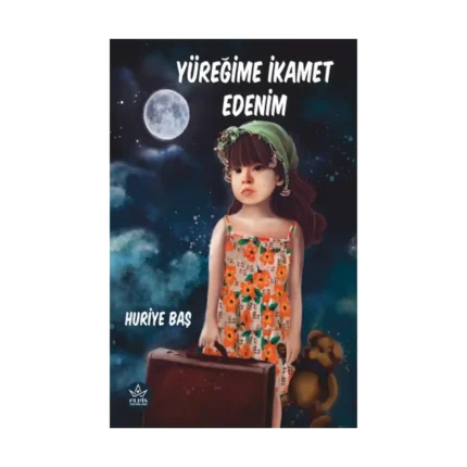 Yüreğime İkamet Edenim