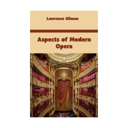 Aspects of Modern Opera