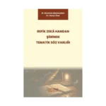 Refik Zeka Handan Şiirinde Tematik Söz Varlığı