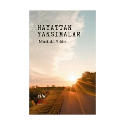 Hayattan Yansımalar