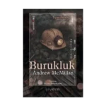 Burukluk: Bir Kasabadan Notlar