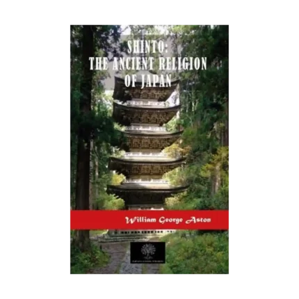 Shinto: The Ancient Religion of Japan