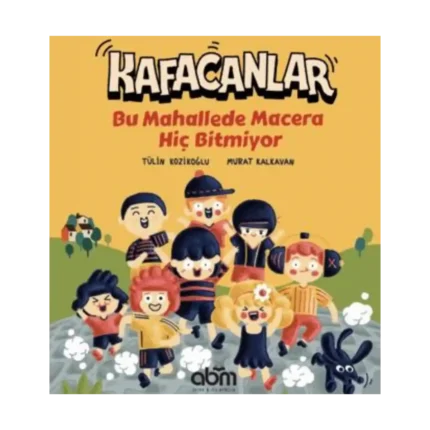 Kafacanlar - Bu Mahallede Macera Hiç Bitmiyor