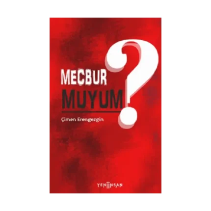 Mecbur muyum?