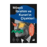 Mösyö İbrahim ve Kuran'ın Çiçekleri