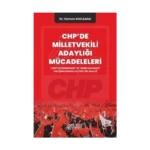 CHP'de Milletvekili Adaylığı Mücadeleleri