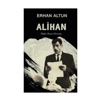 Alihan - Ömür Boyu Direniş