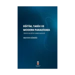 Eğitim, Tarih ve Modern Paradigma