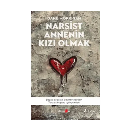 Narsist Annenin Kızı Olmak