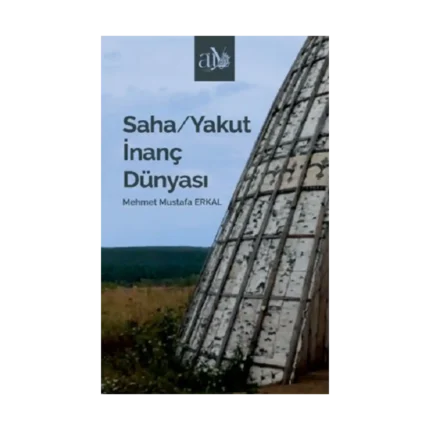 Saha/Yakut İnanç Dünyası