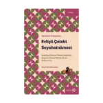 Evliya Çelebi Seyahatnamesi 3.Kitap - Günümüz Türkçesiyle