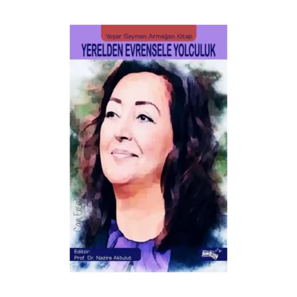 Yerelden Evrensele Yolculuk