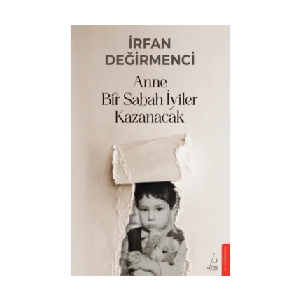 Anne Bir Sabah İyiler Kazanacak