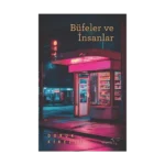 Büfeler ve İnsanlar