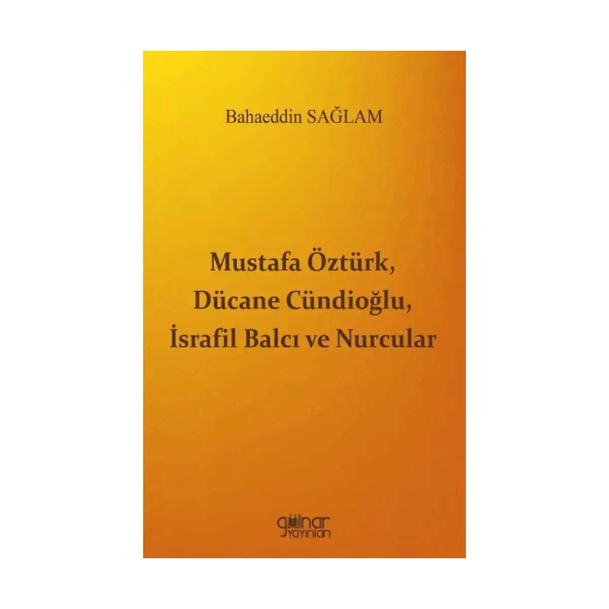 dbd53-mustafa-ozturk-ducane-cundioglu-israfil-balci-ve-nurcular-1-1.webp Mustafa Öztürk, Dücane Cündioğlu, İsrafil Balcı ve Nurcular - Görsel 1