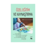 Özel Eğitim ve Kaynaştırma