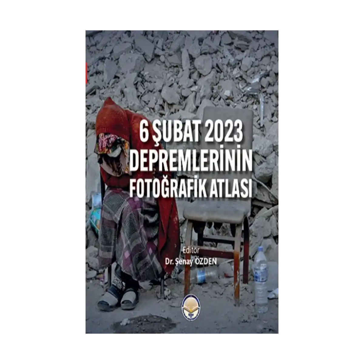 dc63f-6-subat-2023-depremlerinin-fotografik-atlasi-ciltli-1-1.webp 6 Şubat 2023 Depremlerinin Fotoğrafik Atlası (Ciltli) - Görsel 1
