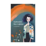 Kalbimdeki Bazı Çığlıklar