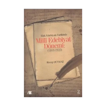 Türk Edebiyat Tarihinde Milli Edebiyat Dönemi (1911 - 1923)