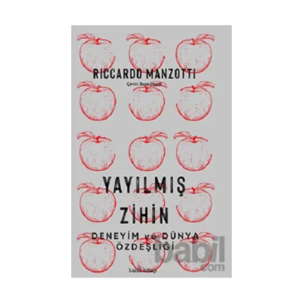 Yayılmış Zihin – Deneyim ve Dünya Özdeşliği