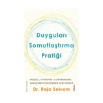 Duyguları Somutlaştırma Pratiği
