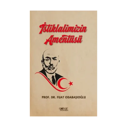 İstiklalimizin Amentüsü