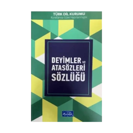 Deyimler ve Atasözleri Sözlüğü